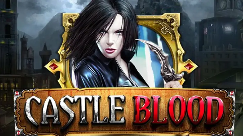 ปลดล็อกสูตรเกมสล็อต Castle Blood เพิ่มอัตราการชนะมากถึง 3 เท่า